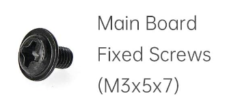 4x Main Board Fixed Screws (M3x5x7)